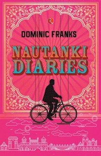 bokomslag Nautanki Diaries