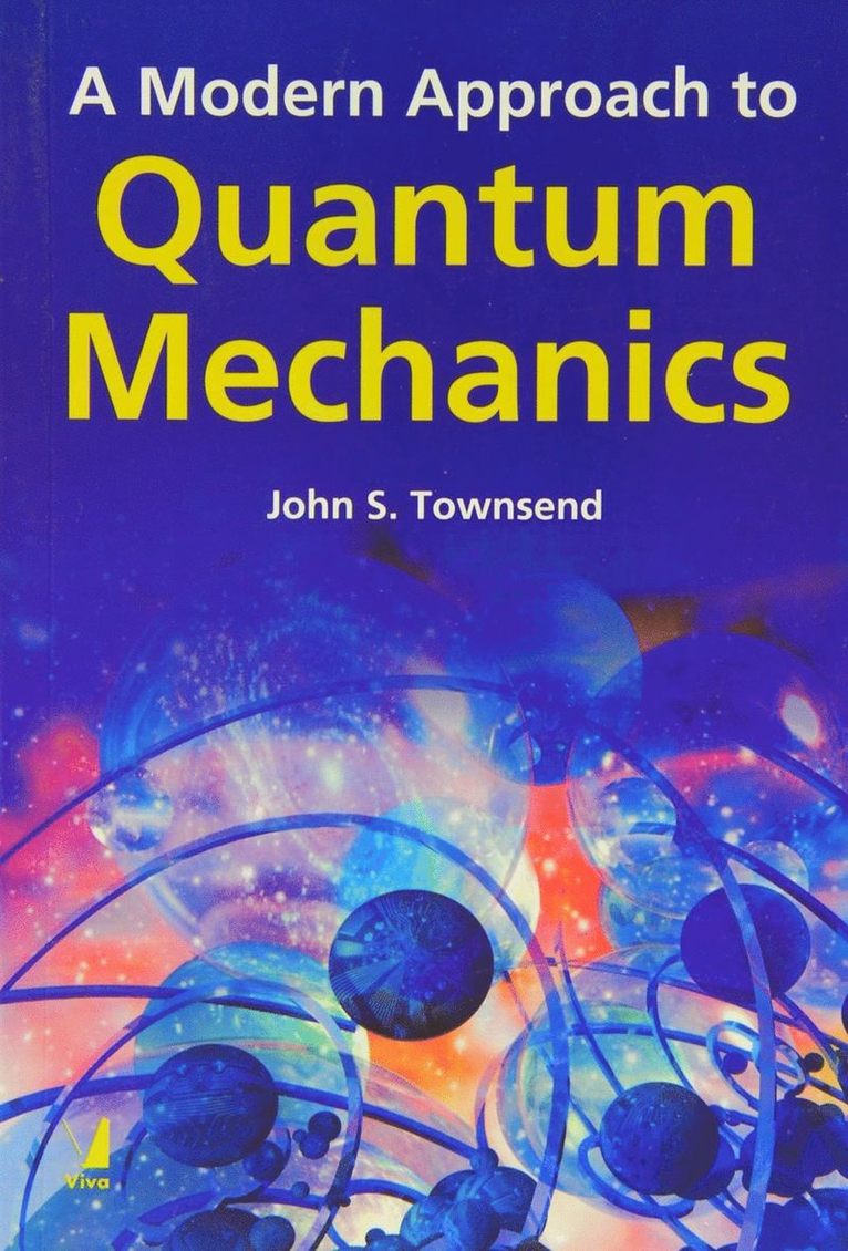 Modern Approach to Quantum Mechanics 1