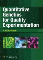 V. Arunachalam - Quantitative Genetics for Quality Experimentation, Häftad