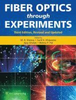 M.R. Shenoy, Sunil K. Khijwania, Ajoy Ghatak, Bishnu P. Pal - Fiber Optics through Experiments, Häftad