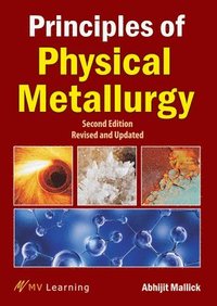 bokomslag Principles of Physical Metallurgy