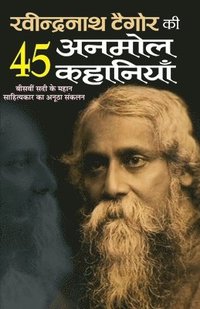 bokomslag Ravindra Nath Tagore ki 45 Anmol Kahaniyan