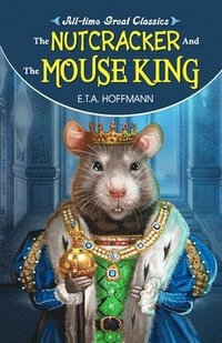 bokomslag The Nutcracker and the Mouse King