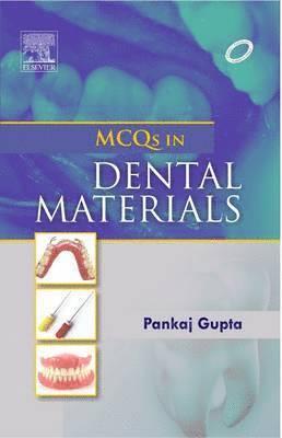 Pankaj Gupta - MCQs in Dental Materials, Häftad