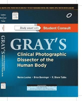 Marios Loukas, Brion Benninger, Shane R. Tubbs - Gray's Clinical Photographic Dissector of the Human Body, with STUDENT CONSULT Online Access, 1e, Häftad