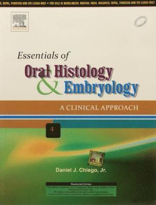 Daniel J. Chiego Jr. - Essentials of Oral Histology and Embryology, Häftad