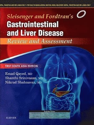 Sleisenger and Fordtran's Gastrointestinal and Liver Disease Review and Assessment-First South Asia Edition 1