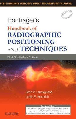John Lampignano, Leslie E. Kendrick - Bontrager's Handbook of Radiographic Positioning and Techniques: First South Asia Edition, Häftad