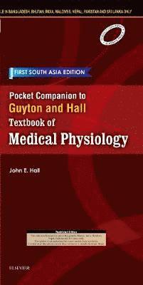 Pocket Companion to Guyton and Hall-Textbook of Medical Physiology: First South Asia Edition