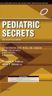 Richard Polin, Mark F. Ditmar - Pediatric Secrets: First South Asia Edition, Häftad