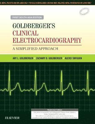 Ary L. Goldberger, Zachary D. Goldberger, Alexei Shvilkin - Goldberger's Clinical Electrocardiography-A Simplified Approach: First South Asia Edition, Häftad