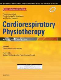 bokomslag Cardiorespiratory Physiotherapy: Adults and Paediatrics: First South Asia Edition