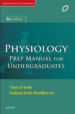 Vijaya D Joshi, Sadhana Joshi Mendhurwar - Physiology: Prep Manual for Undergraduates, Häftad