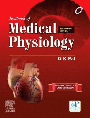 G K Pal - Textbook of Medical Physiology_3rd updated edition, Häftad
