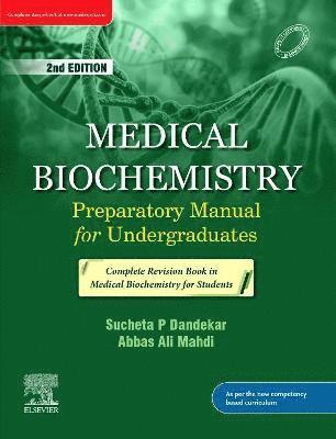 bokomslag Medical Biochemistry: Preparatory Manual for Undergraduates_2e