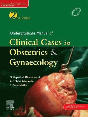 Undergraduate Manual of Clinical Cases in Obstetrics & Gynaecology, 2ed 1