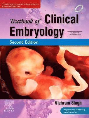 Vishram Singh - Textbook of Clinical Embryology, 2nd Updated Edition, Häftad