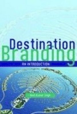 Amit Kumar Singh - Destination Branding, Inbunden