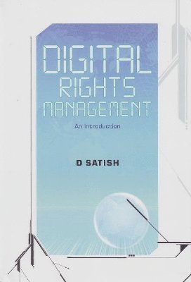 D Satish - Digital Rights Management, Häftad