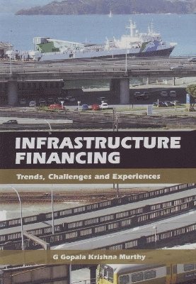 Garimella G K Murthy - Infrastructure Financing, Häftad. Tillgänglighet: Lägg i varukorg