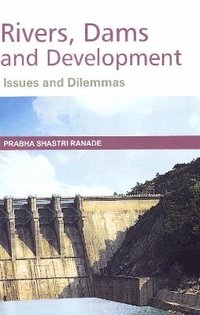 bokomslag Rivers, Dams & Developments