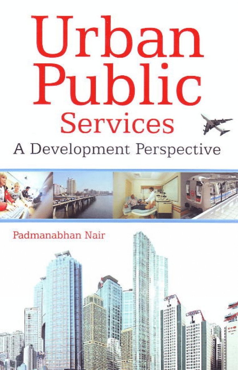 Padmanabhan Nair - Urban Public Services, Inbunden