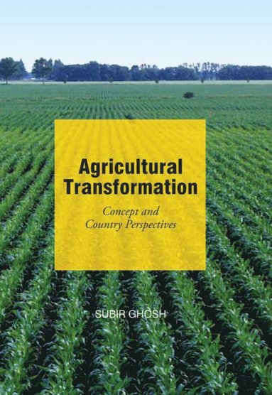 Subir Ghosh - Agricultural Transformation, Inbunden