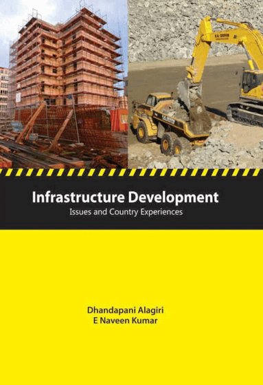Dhandapani Alagiri, E Naveen Kumar - Infrastructure Development, Inbunden