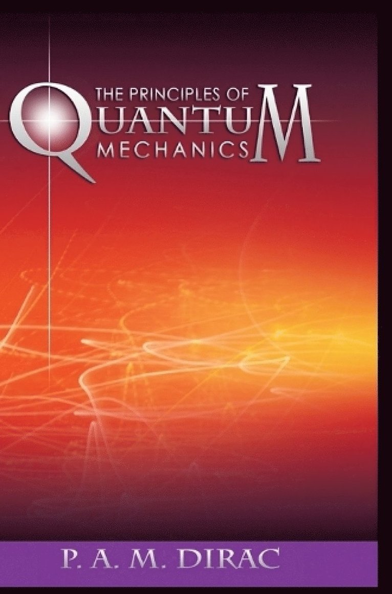 Principles of Quantum Mechanics