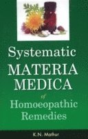bokomslag Systematic Materia Medica of Homoeopathic Remedies