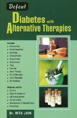 Defeat Diabetes with Alternative Therapies 1