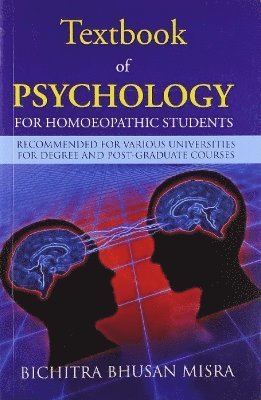 Textbook of Psychology for Homoeopathic Students 1