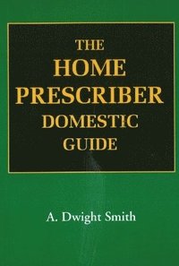 bokomslag Home Prescriber Domestic Guide