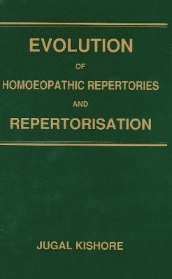 Evolution of Homoeopathic Repertories & Repertorisation 1