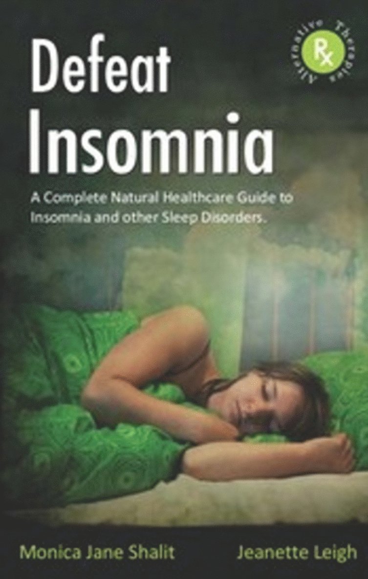 Monica Jane Shalit, Jeanette Leigh - Defeat Insomnia, Häftad