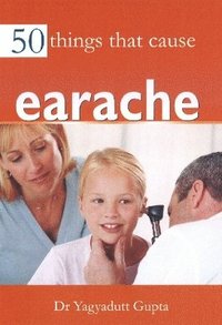 bokomslag 50 Things that Cause Earache