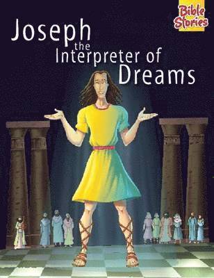 Joseph the Interpreter of Dreams 1