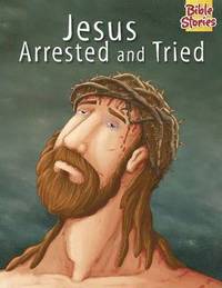 bokomslag Jesus Arrested & Tried