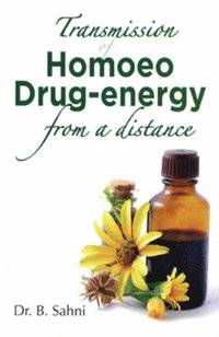 bokomslag Transmission of Homoeo Drug Energy from Distance