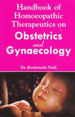 bokomslag Handbook of Homoeopathic Therapeutics on Obstetrics & Gynaecology