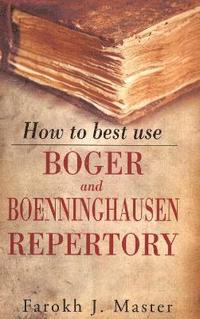 bokomslag How to Best Use Boger & Boenninghausen Repertory