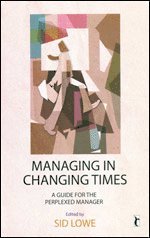 Managing in Changing Times
