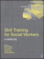Sudha Datar, Ruma Bawikar, Geeta Rao, Nagmani Rao, Ujwala Masdekar - Skill Training for Social Workers, Häftad