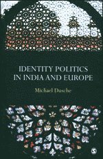Michael Dusche - Identity Politics in India and Europe, Inbunden