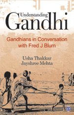 Usha Thakkar, Jayshree Mehta - Understanding Gandhi, Häftad