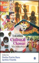 Partha Pratim Basu, Ipshita Chanda - Locating Cultural Change, Inbunden