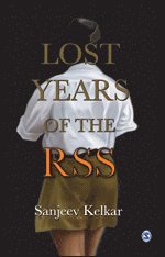 Lost Years of the RSS