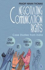 Pradip Ninan Thomas - Negotiating Communication Rights, Inbunden