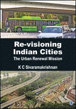 K C Sivaramakrishnan - Re-visioning Indian Cities, Inbunden