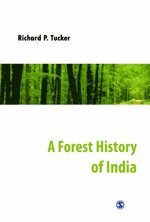 Richard P Tucker - Forest History of India, Inbunden